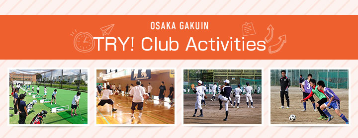 OSAKA GAKUIN TRY! Club Activitiees
